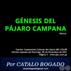 GNESIS DEL PJARO CAMPANA - Por CATALO BOGADO - Domingo, 05 de Diciembre de 2021